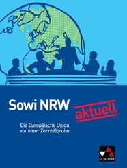 Sowi NRW aktuell: Die EU vor einer Zerrei&szlig;probe