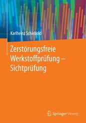 Zerst&ouml;rungsfreie Werkstoffpr&uuml;fung - Sichtpr&uuml;fung
