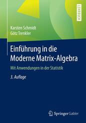 Einf&uuml;hrung in die Moderne Matrix-Algebra