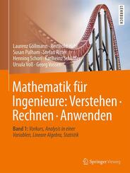 Mathematik f&uuml;r Ingenieure: Verstehen - Rechnen - Anwenden.Bd.1