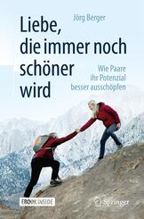 Liebe, die immer noch sch&ouml;ner wird, m. 1 Buch, m. 1 E-Book