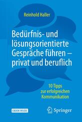Bed&uuml;rfnis- und l&ouml;sungsorientierte Gespr&auml;che f&uuml;hren - privat und beruflich, m. 1 Buch, m. 1 E-Book