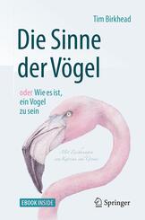 Die Sinne der V&ouml;gel oder Wie es ist, ein Vogel zu sein