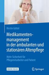 Medikamentenmanagement in der ambulanten und station&auml;ren Altenpflege, m. 1 Buch, m. 1 E-Book