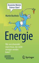 Energie - Wie verschwendet man etwas, das nicht weniger werden kann?, m. 1 Buch, m. 1 E-Book