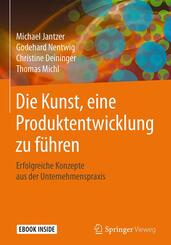 Die Kunst, eine Produktentwicklung zu f&uuml;hren, m. 1 Buch, m. 1 E-Book