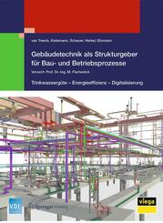 Geb&auml;udetechnik als Strukturgeber f&uuml;r Bau- und Betriebsprozesse