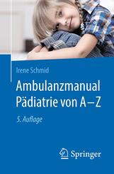 Ambulanzmanual P&auml;diatrie von A-Z