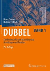 Dubbel Taschenbuch f&uuml;r den Maschinenbau 1: Grundlagen und Tabellen.Bd.1
