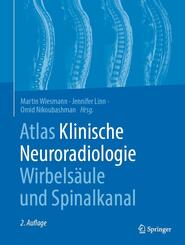 Atlas Klinische Neuroradiologie Wirbels&auml;ule und Spinalkanal
