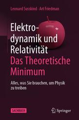 Elektrodynamik und Relativit&auml;t - Das theoretische Minimum