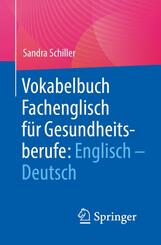 Vokabelbuch Fachenglisch f&uuml;r Gesundheitsberufe: Englisch - Deutsch