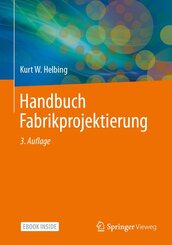 Handbuch Fabrikprojektierung, m. 1 Buch, m. 1 E-Book, 2 Teile