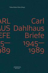 Carl Dahlhaus: Briefe 1945-1989