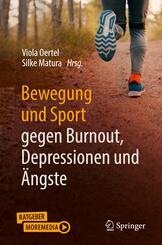 Bewegung und Sport gegen Burnout, Depressionen und &Auml;ngste
