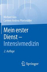 Mein erster Dienst - Intensivmedizin