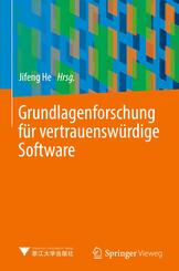 Grundlagenforschung f&uuml;r vertrauensw&uuml;rdige Software