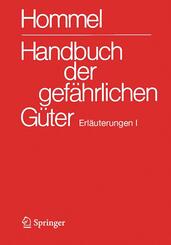 Handbuch der gef&auml;hrlichen G&uuml;ter. Erl&auml;uterungen I
