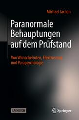 Paranormale Behauptungen auf dem Pr&uuml;fstand