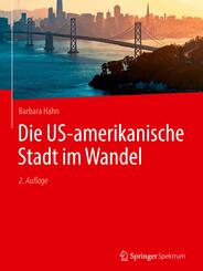 Die US-amerikanische Stadt im Wandel