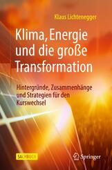 Klima, Energie und die gro&szlig;e Transformation