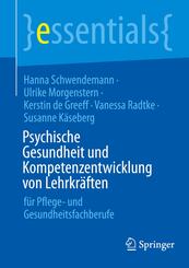 Psychische Gesundheit und Kompetenzentwicklung von Lehrkr&auml;ften