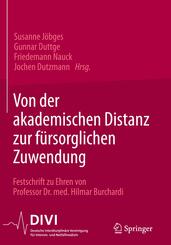 Von der akademischen Distanz zur f&uuml;rsorglichen Zuwendung