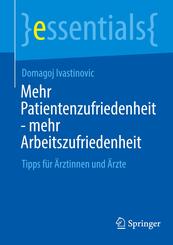 Mehr Patientenzufriedenheit - mehr Arbeitszufriedenheit