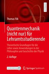 Quantenmechanik (nicht nur) f&uuml;r Lehramtsstudierende