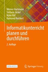 Informatikunterricht planen und durchf&uuml;hren