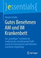 Gutes Benehmen AM und IM Krankenbett