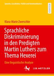 Sprachliche Diskriminierung in den Predigten Martin Luthers zum Thema Hexerei