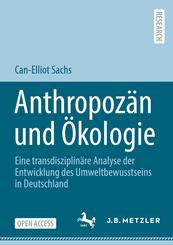 Anthropoz&auml;n und &Ouml;kologie