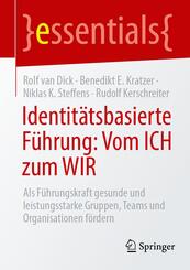 Identit&auml;tsbasierte F&uuml;hrung: Vom ICH zum WIR