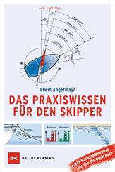 Das Praxiswissen f&uuml;r den Skipper
