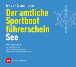 Der amtliche Sportbootf&uuml;hrerschein See