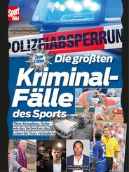 Die gr&ouml;&szlig;ten Kriminalf&auml;lle des Sports