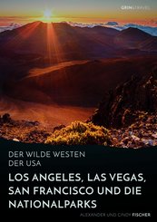 Der wilde Westen der USA. Los Angeles, Las Vegas, San Francisco und die Nationalparks (eBook, ePUB/PDF)