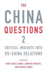 The China Questions 2 - Critical Insights into US-China Relations
