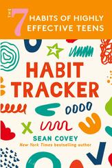 The 7 Habits of Highly Effective Teens: Habit Tracker