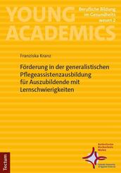 F&ouml;rderung in der generalistischen Pflegeassistenzausbildung f&uuml;r Auszubildende mit Lernschwierigkeiten