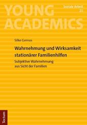 Wahrnehmung und Wirksamkeit station&auml;rer Familienhilfen