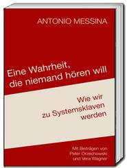 Eine Wahrheit, die niemand h&ouml;ren will
