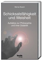 Schicksalsf&auml;higkeit und Weisheit