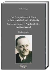 Der Sangerh&auml;user Pfarrer Albrecht Gubalke (1886-1943)