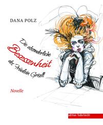 Die absonderliche Besessenheit des Fr&auml;ulein Grisell