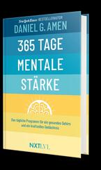 365 Tage mentale St&auml;rke - Das t&auml;gliche Programm f&uuml;r ein gesundes Gehirn & starkes Ged&auml;chtnis, Gehirntraining Buch von Dr. Daniel Amen, Konzentration steigern, Demenz vorbeugen, Resilienz & Erfolg entwickeln