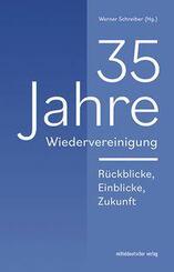35 Jahre Wiedervereinigung