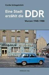 Eine Stadt erz&auml;hlt die DDR