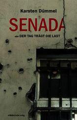 Senada oder Der Tag tr&auml;gt die Last